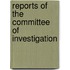 Reports Of The Committee Of Investigation