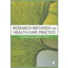 Research Methods for Health Care Practice door Frances Griffiths