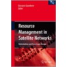 Resource Management In Satellite Networks door Giambene Giovanni