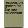 Responsible Growth for the New Millennium door World Bank Group