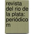 Revista Del Rio De La Plata: Periódico M