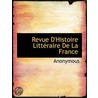 Revue D'Histoire Littéraire De La France door Onbekend