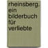 Rheinsberg. Ein Bilderbuch für Verliebte