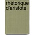 Rhétorique D'Aristote