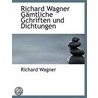 Richard Wagner Gämtliche Gchriften Und D door Richard Wagner