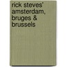 Rick Steves' Amsterdam, Bruges & Brussels door Rick Steves