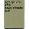 Rig's Sprüche: Zwei Sozial-Ethische Gedi by Frï¿½Dï¿½Ric Guillaume Bergmann