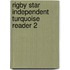 Rigby Star Independent Turquoise Reader 2