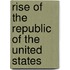 Rise of the Republic of the United States