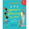 Roald Dahl's Completely Revolting Recipes door Roald Dahl