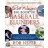 Rob Neyer's Big Book of Baseball Blunders