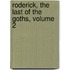 Roderick, the Last of the Goths, Volume 2