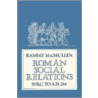Roman Social Relations, 50 B.C.To A.D.284 by Ramsay MacMullen