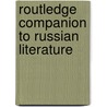 Routledge Companion to Russian Literature by Neil Cornwell