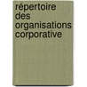 Répertoire Des Organisations Corporative door Confdration Gnrale Du Travail