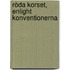 Röda Korset, Enlight Konventionerna