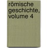 Römische Geschichte, Volume 4 door Titus Livy
