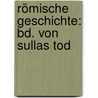Römische Geschichte: Bd. Von Sullas Tod by Théodor Mommsen