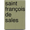 Saint François De Sales door Amde Margerie