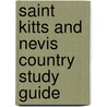 Saint Kitts and Nevis Country Study Guide door Onbekend