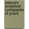 Sajous's Analytical Cyclopædia Of Practi door Charles Eucharist Medicis De Sajous