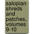 Salopian Shreds and Patches, Volumes 9-10