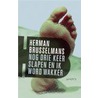 Nog drie keer slapen ik word wakker by Herman Brusselmans