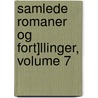 Samlede Romaner Og Fort]llinger, Volume 7 door Carsten Hauch