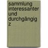 Sammlung Interessanter Und Durchgängig Z door Joachim Heinrich Campe