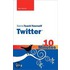 Sams Teach Yourself Twitter in 10 Minutes