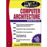 Schaum's Outline Of Computer Architecture door Nicholas P. Carter