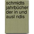 Schmidts Jahrbücher Der In Und Ausl Ndis