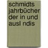 Schmidts Jahrbücher Der In Und Ausl Ndis