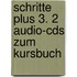 Schritte Plus 3. 2 Audio-cds Zum Kursbuch