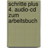 Schritte Plus 4. Audio-cd Zum Arbeitsbuch by Silke Hilpert