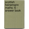Scottish Heinemann Maths: 6 - Answer Book door Onbekend