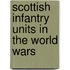 Scottish Infantry Units In The World Wars