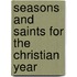 Seasons And Saints For The Christian Year
