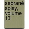 Sebrané Spisy, Volume 13 by Josef Kajet�N. Tyl