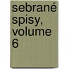 Sebrané Spisy, Volume 6 by Svatopluk Cech