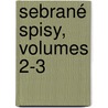 Sebrané Spisy, Volumes 2-3 by Josef Kajet�N. Tyl