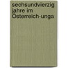 Sechsundvierzig Jahre Im Österreich-Unga door Anton Mollinary