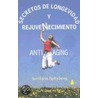 Secretos de Longevidad y Rejuvenecimiento by Svetlana Spitzberg