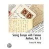 Seeing Europe With Famous Authors, Vol. 3 door Francis W. Halsey