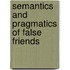 Semantics and Pragmatics of False Friends