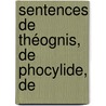 Sentences De Théognis, De Phocylide, De door P. Ch Levesque