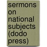 Sermons on National Subjects (Dodo Press) door Charles Kingsley