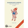 Shakespeare's London On Five Groats A Day door Richard Tames