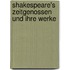 Shakespeare's Zeitgenossen Und Ihre Werke