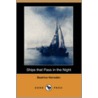 Ships That Pass in the Night (Dodo Press) by Beatrice Harraden